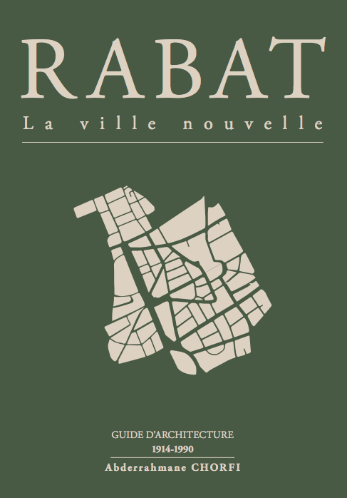 La Fondation BMCI célèbre le patrimoine architectural de Rabat à travers le livre «Rabat : La ville nouvelle»